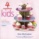 4 Ingredients : Kids - Kim McCosker - BCOO - BOO012
