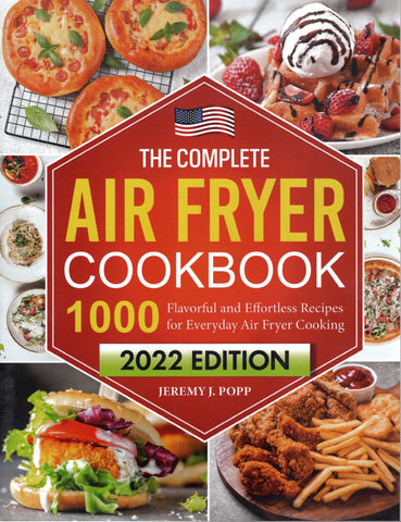The Complete Air Fryer Cookbook - Jeremy J. Popp - BCOO - BOO012