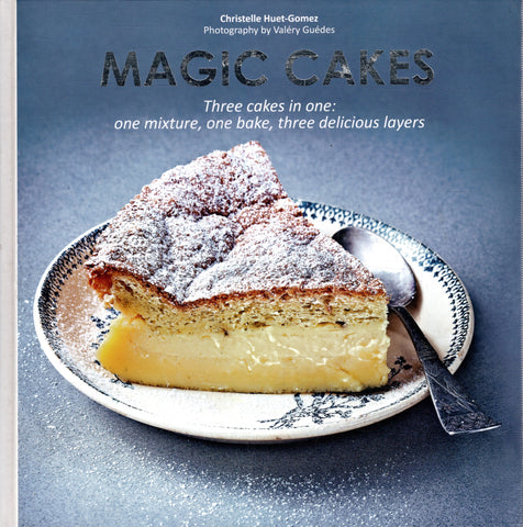 Magic Cakes: Three Cakes in One! - Christelle Huet-Gomez - BCOO - BOO013