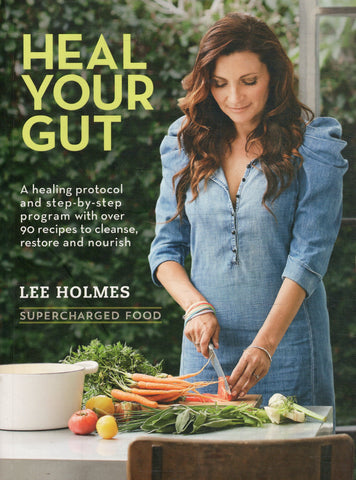 Heal Your Gut - Lee Holmes - BCOO - BHEA - BOO015