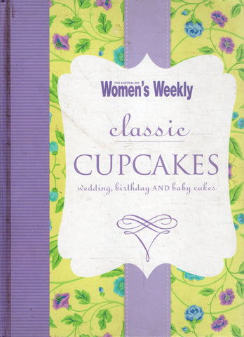 Classic Cupcakes - The Australian Women's Weekly - BCOO - BOO015