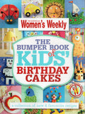 The Bumper Book of Kids Birthday Cakes - The Australian Women's Weekly - BCOO - BOO015