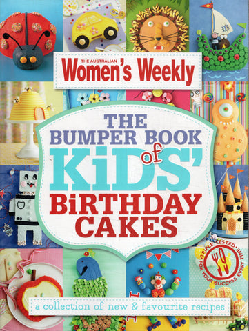 The Bumper Book of Kids Birthday Cakes - The Australian Women's Weekly - BCOO - BOO015
