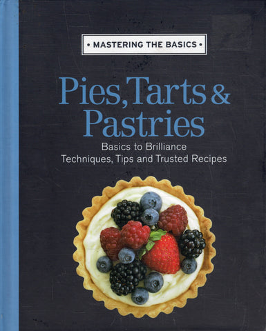Mastering the Basics: Pies, Tarts & Pastries - BCOO - BOO015
