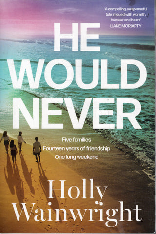 He Would Never - Holly Wainwright - BPAP - BOO017