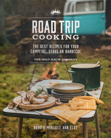 Road Trip Cooking - Arno & Mireille Van Elst - BCOO - BOO017