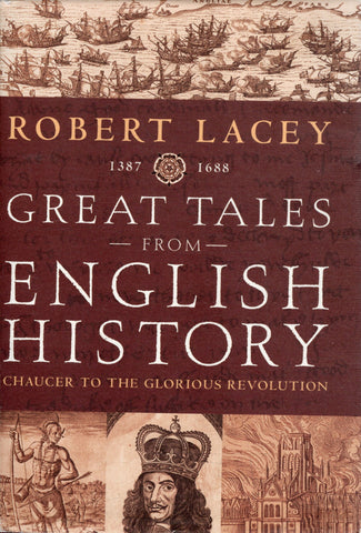 Great Tales from English History - Robert Lacey - BHIS - BOO017