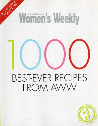 1000 Best-Ever Recipes from AWW - The Australian Women's Weekly - BCOO - BOO018