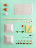 Fika: Recipes for 30 Baking Classics - BCOO - BOO019