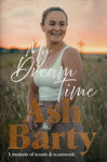 My Dream Time - Ash Barty - BBIO - BOO019