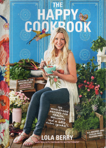 The Happy Cookbook - Lola Berry - BCOO - BOO021
