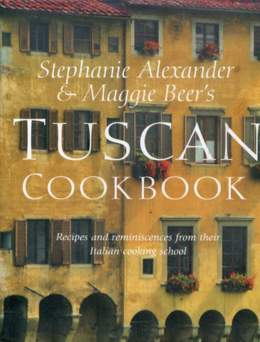Stephanie Alexander & Maggie Beer's Tuscan Cookbook - BCOO - BOO021