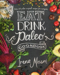 Eat Drink Paleo Cookbook - Irena Macri - BCOO - BOO023
