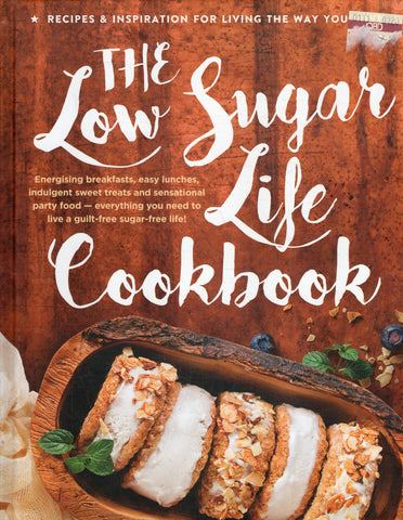 The Low Sugar Life Cookbook - BCOO - BOO023