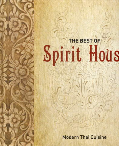 The Best of Spirit House: Modern Thai Cuisine - BCOO - BOO027