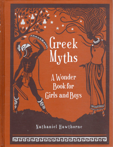 Greek Myths: A Wonder Book for Girls and Boys - Nathaniel Hawthorne - BCHI - BOO026