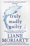 Truly Madly Guilty - Liane Moriarty - BPAP - BOO026