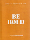 Be Bold - Alexis Fernandez - BHEA - BOO027