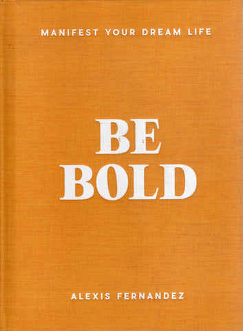 Be Bold - Alexis Fernandez - BHEA - BOO027