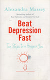Beat Depression Fast - Alexandra Massey - BHEA - BOO029