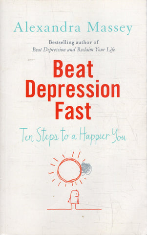 Beat Depression Fast - Alexandra Massey - BHEA - BOO029