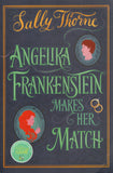 Angelika Frankenstein Makes Her Match - Sally Thorne - BPAP - BOO031
