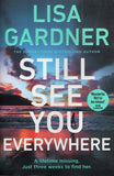 Still See You Everywhere - Lisa Gardener - BPAP - BOO032