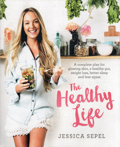 The Healthy Life - Jessica Sepel - BCOO - BOO033