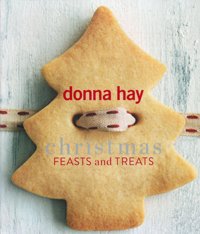 Christmas Feasts and Treats - Donna Hay - BCOO - BOO034