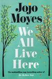 We All Live Here - Jojo Moyes - BPAP - BOO035