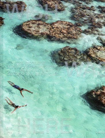 Wish I Was Here: The World's Most Extraordinary Places on and Beyond the Seashore - BTRA - BOO001