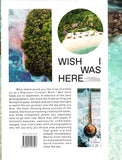 Wish I Was Here: The World's Most Extraordinary Places on and Beyond the Seashore - BTRA - BOO001