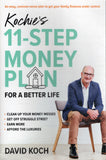Kochie's 11-Step Money Plan for a Better Life - David Koch - BHEA - BREF - BOO004
