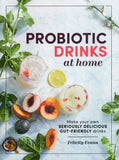 Probiotic Drinks at Home - Felicity Evans - BCOO - BOO005