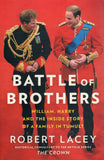 Battle of Brothers - Robert Lacey - BBIO - BOO009