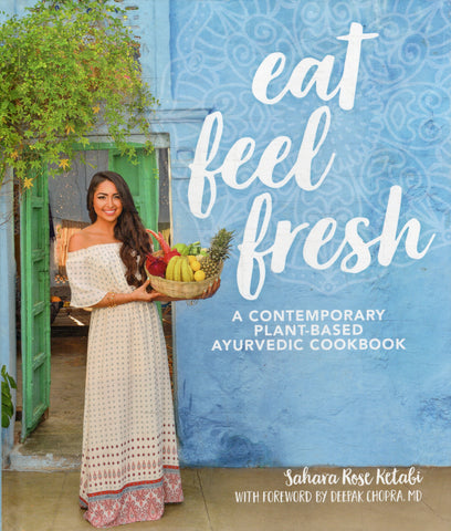 Eat Feel Fresh - Sahara Rose Ketabi - BCOO - BOO006