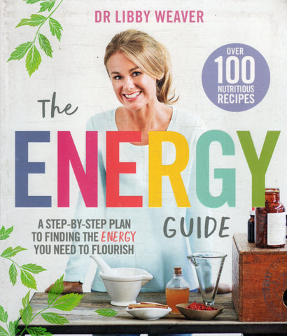 The Energy Guide - Libby Weaver - BHEA - BOO006