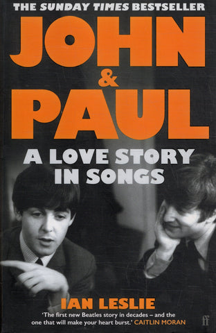 John & Paul: A Love Story in Songs - Ian Leslie - BBIO - BMUS - BOO007