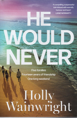 He Would Never - Holly Wainwright - BPAP - BOO009