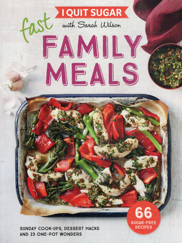 Fast Family Meals - Sarah Wilson - BCOO - BOO008