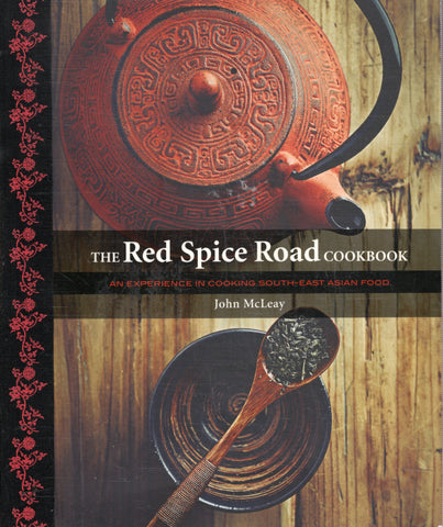 The Red Spice Road Cookbook - John McLeay - BCOO - BOO008