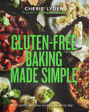 Gluten-Free Baking Made Simple - Cherie Lyden - BCOO - BOO011