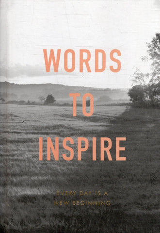 Words to Inspire: Everyday is a New Beginning - BHEA - BOO013