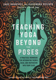 Teaching Yoga Beyond the Poses - Sage Rountree - BHEA - BREF - BOO017