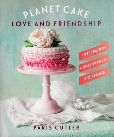 Planet Cake: Love and Friendship - Paris Cutler - BCOO - BOO018