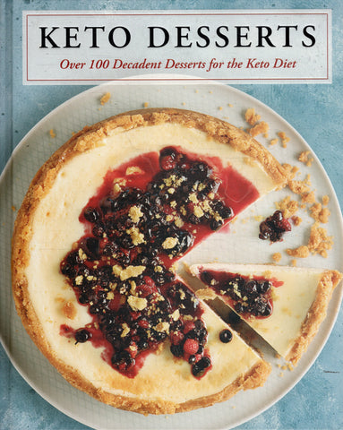 Keto Desserts: Over 100 Decadent Desserts for the Keto Diet - BCOO - BOO018