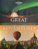Great Adventures: Experience the World at its Breath-taking Best - Lonely Planet - BTRA - BOO022