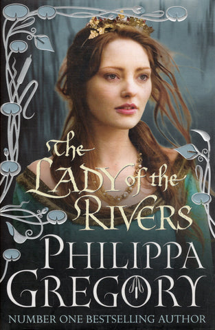 The Lady of the Rivers - Philippa Gregory - BHAR - BOO024