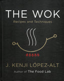 The Wok: Recipes and Techniques - J. Kenji Lopez-Alt - BCOO - BOO026