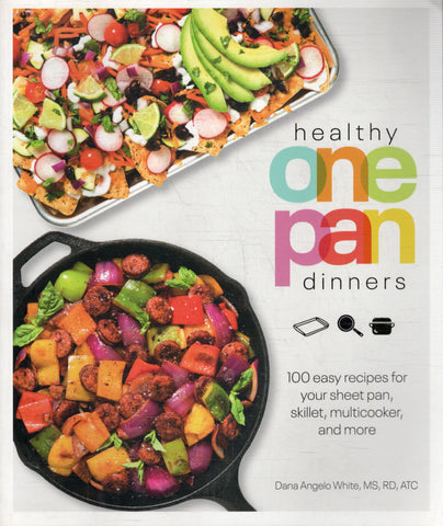 Healthy One Pan Dinners - Dana Angelo White - BCOO - BOO026